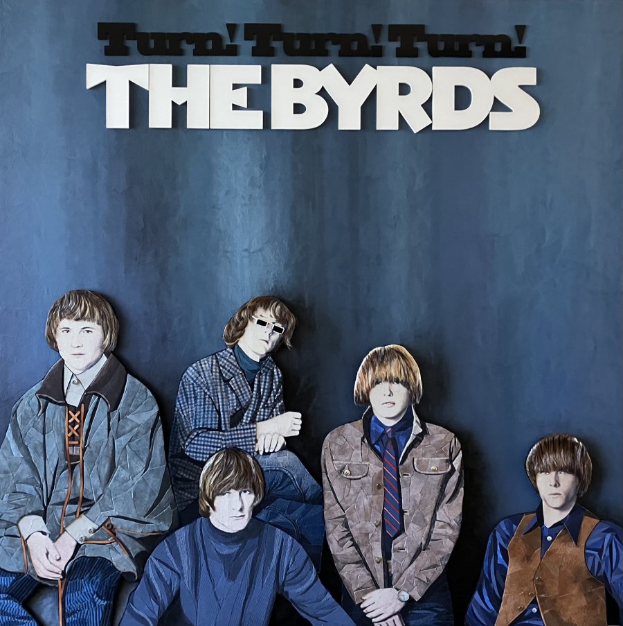 "Turn! Turn! Turn!" THE BYRDS (120CM X 120CM X 4CM)